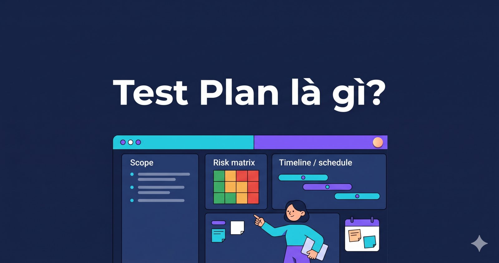 Test Plan Là Gì? Cách Lập Test Plan Cho Dự Án