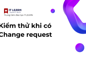 Kiểm thử khi. có CR